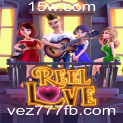 ReelLove: Descubra o Fascinante Mundo e as Regras do Jogo com Vez777